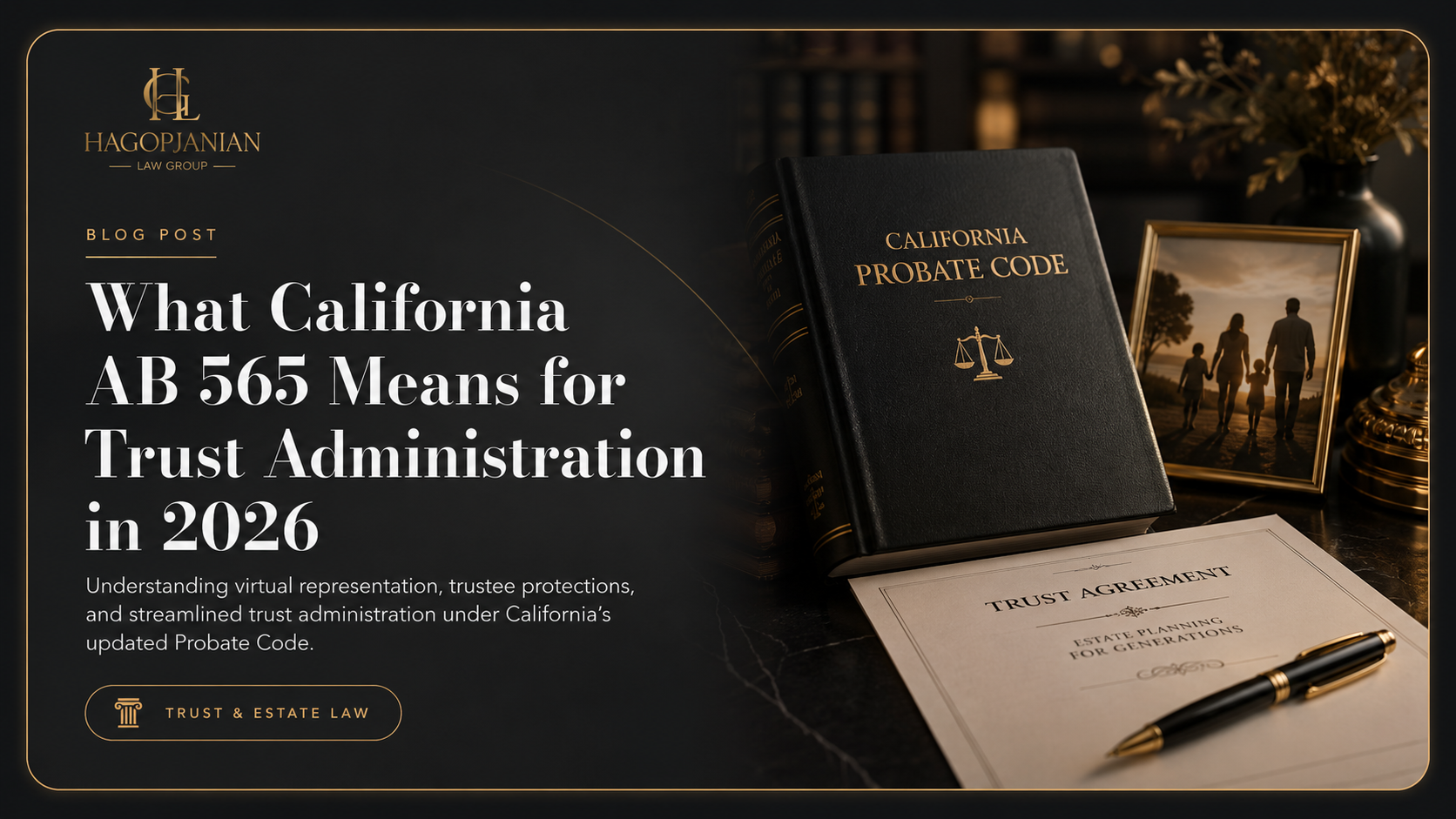 What California AB 565 Means for Trust Administration in 2026